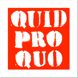 Quid Pro Quo (white) Posters and Art